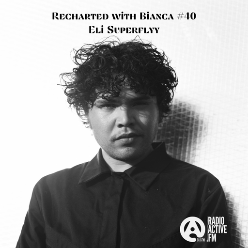 Recharted with Bianca #40 - Eli Superfilyy