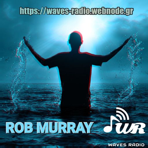 ROB MURRAY Return Sessions for WAVES Radio #20