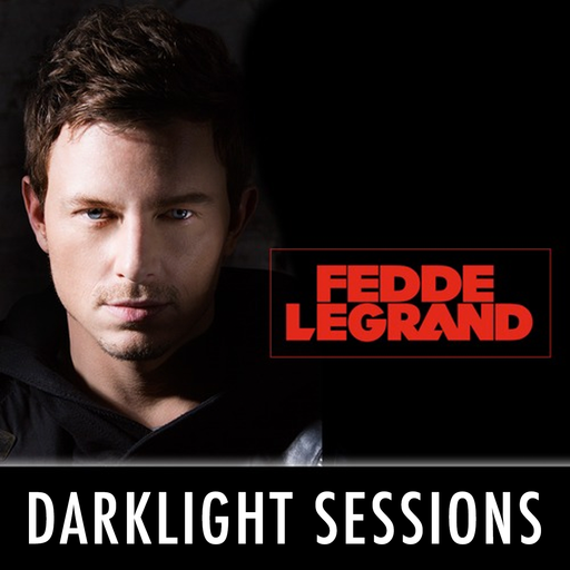 Fedde Le Grand - Darklight Sessions 218 - Summer Festival Special