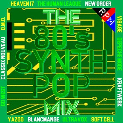 THE 80'S SYNTH POP MIX : 1