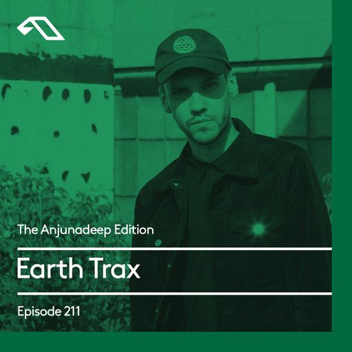 The Anjunadeep Edition 211 with Earth Trax