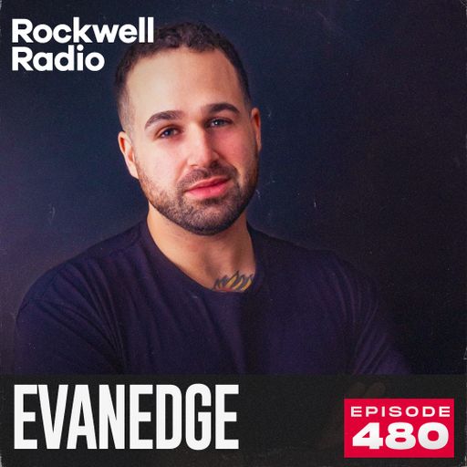ROCKWELL RADIO - EVANEDGE - NOV 2025 (EP. 480)
