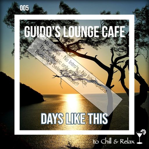 Guido's Lounge Cafe 005 Days Like This (Select)