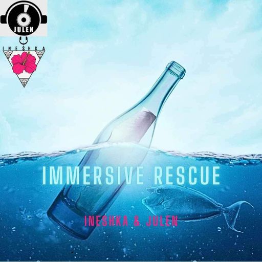 INESHKA & JULEN B2B-IMMERSIVE RESCUE