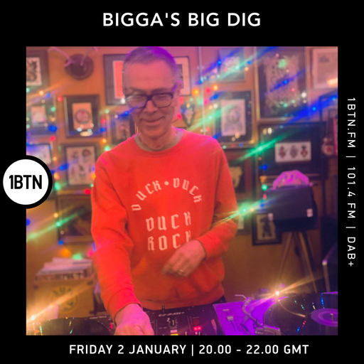 Bigga's Big Dig w/ Glyn 'Bigga' Bush - 02.01.26