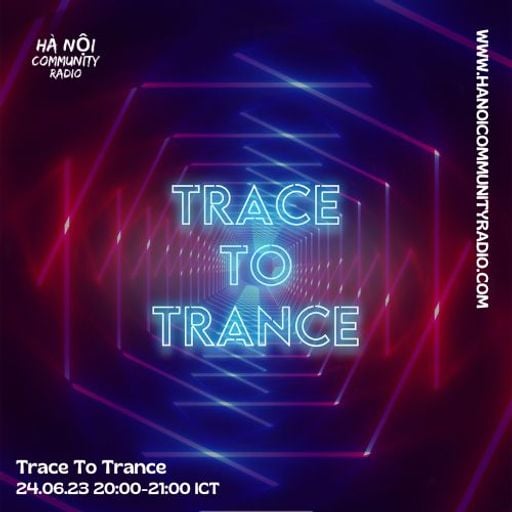 Trace To Trance w/ Transkyy 24.06.23