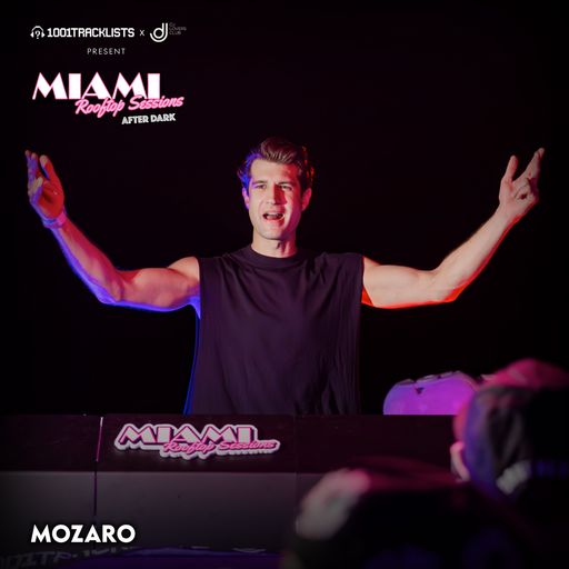 Mozaro - Live DJ Set @ 1001Tracklists x DJ Lovers Club pres. Miami Rooftop Sessions After Dark 2025