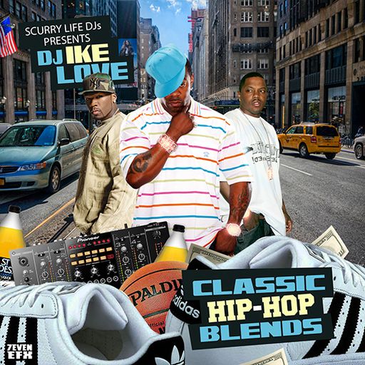 DJ Ike Love - Classic Hip Hop Blends