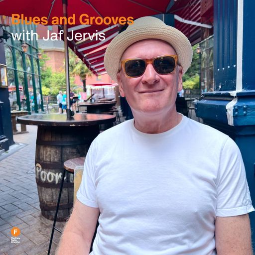 Blues and Grooves - Jaf Jervis — 22 June 2025