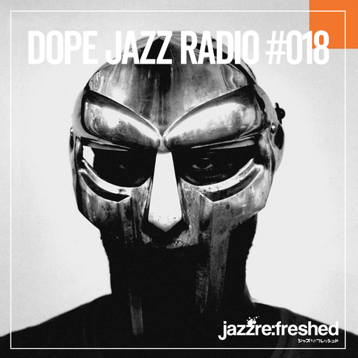 DOPE JAZZ RADIO #018