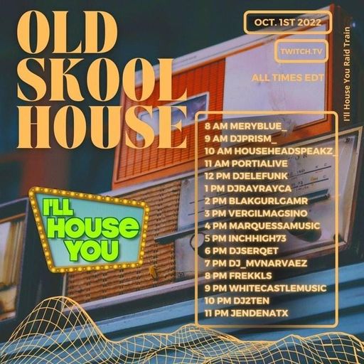I'll House You Old School Raid Train - 1st October 2022 old school House anthems
