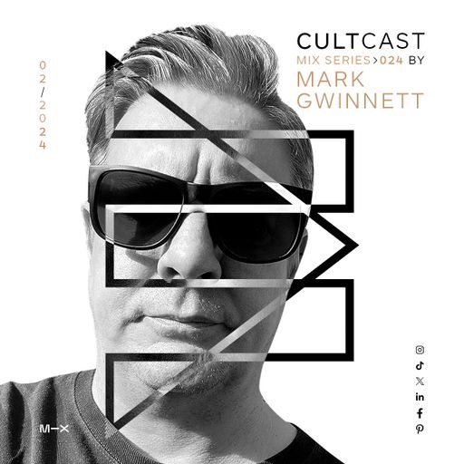 Cultcast Episode 024 mixed by Mark Gwinnett