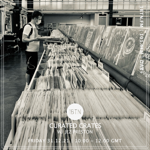 Curated Crates with Jez Preston - 31.12.2021