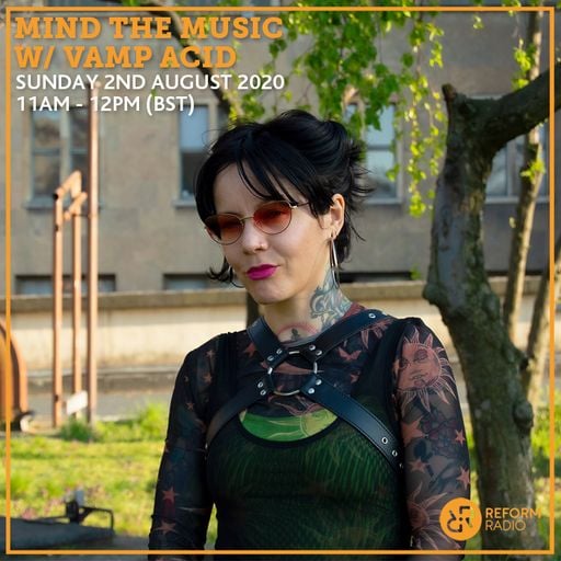Mind The Music w/ Vamp Acid 2nd August 2020