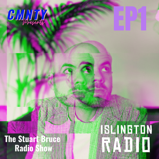 CMNTY #10: Stuart Bruce Radio Show (26/01/2022)
