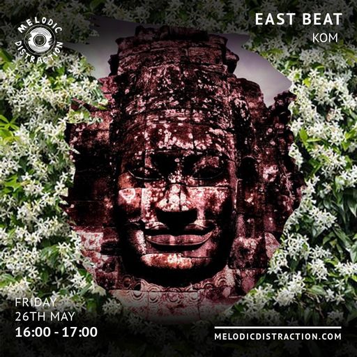 East Beat with Kom (May '23)