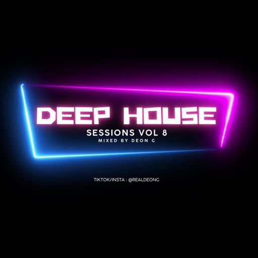 Deep House Sessions Vol 8