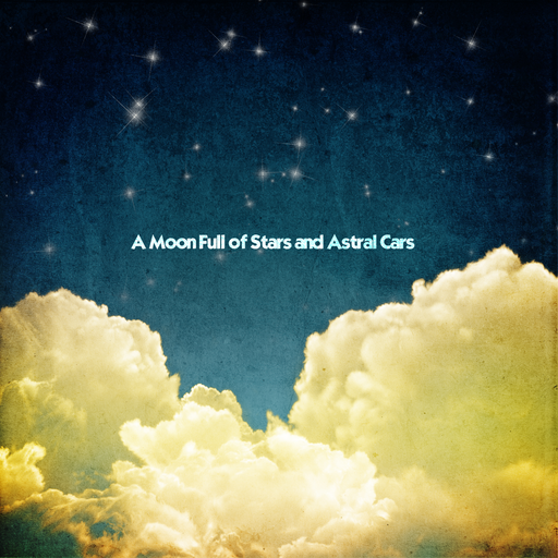 A Moon Full of Stars and Astral Cars by Andy McNeill/Maple Mountain Sunburst