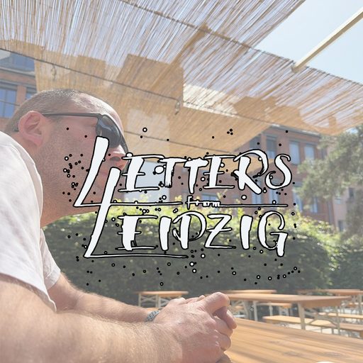 Letters From Leipzig - Calpas (22/06/2025)