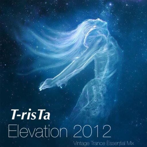 Elevation 2012-Vintage T-risTa Trance Essential Mix