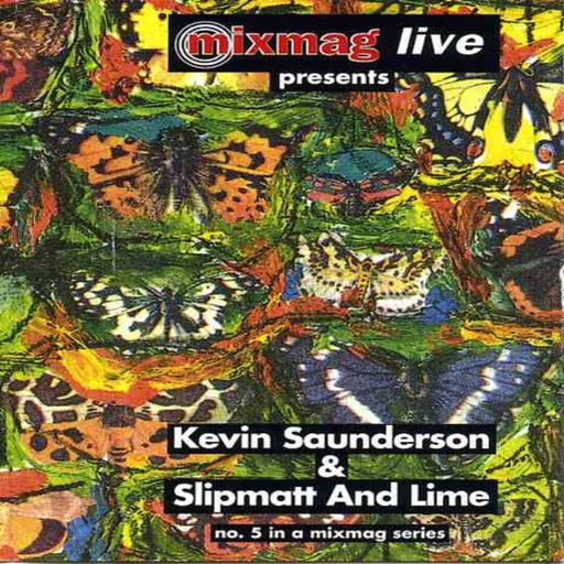 Kevin Saunderson & Slipmatt And Lime – Mixmag Live! Volume 5 - 1992