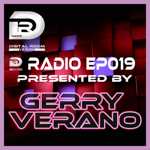 Digital Room Radio EP019 presented by Gerry Verano