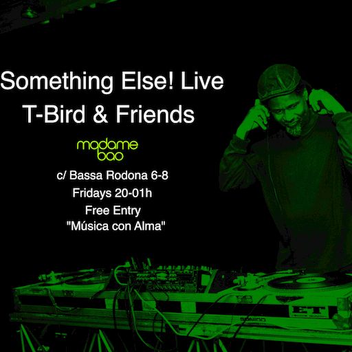 Something Else! Live w/T-Bird @ Madame Bao (4-3-22)