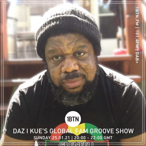 Daz-I-Kue's Global Fam Groove Show - 24.01.2021