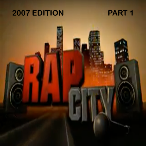 The Rap City Report - 2007 Edition: Pt 1