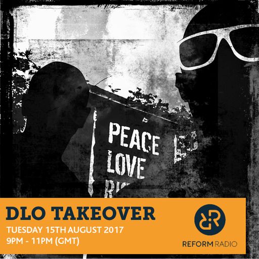 dLo Takeover Outlook Festival Special 15th August 2017