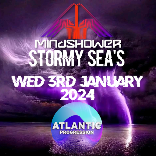 Stormy Sea's with Mindshower 03-01-24