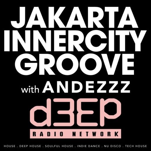 Andezzz - Jakarta Innercity Groove (11/04/22)