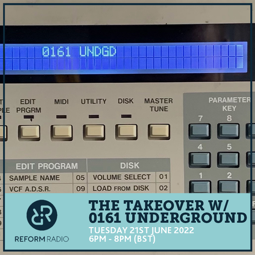 The Takeover w/ 0161 Underground 21st June 2022