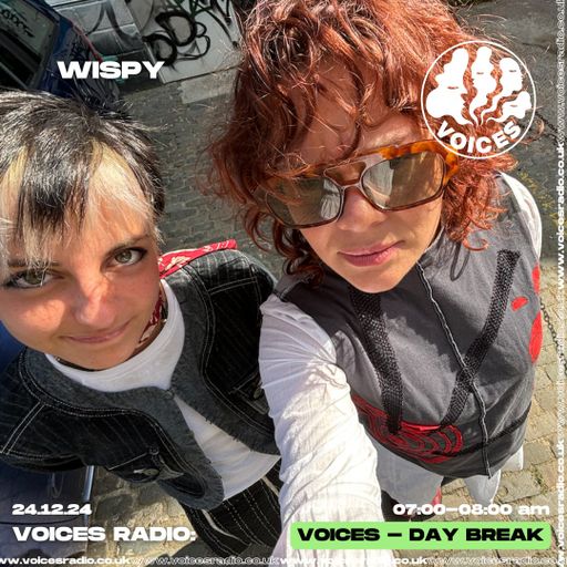 Wispy w/ Willow 24/12/24 [Voices Radio]