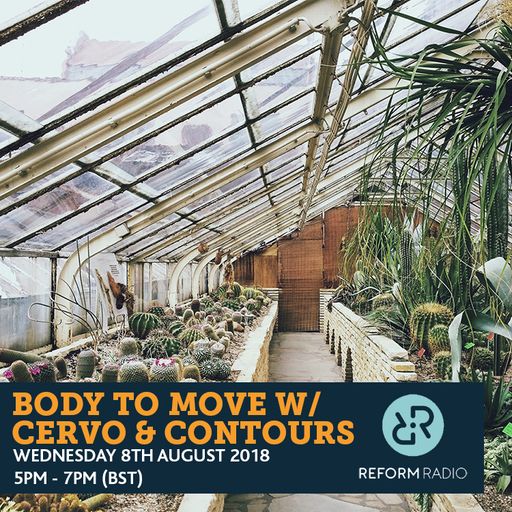 Body To Move w/ Cervo & Contours 8th August 2018