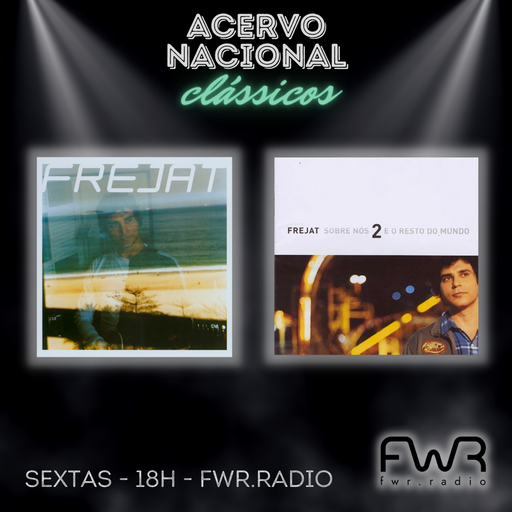 Acervo Nacional Clássicos - Frejat - Amor pra Recomeçar - Sobre Nós 2 e o Resto do Mundo - 30.6.2023