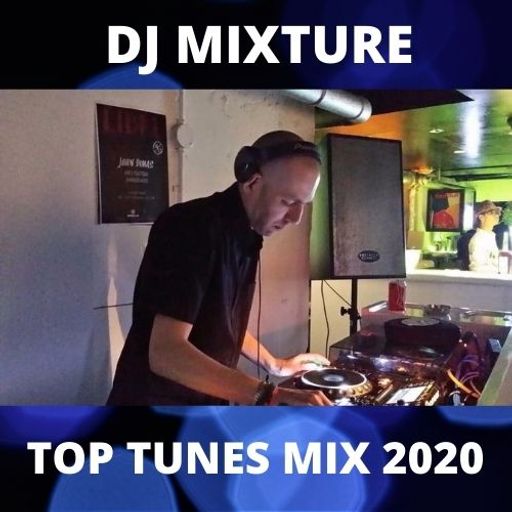 DJ MIXTURE Top Tunes House Fusion Mix 2020