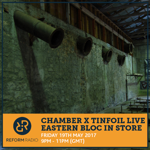 Chamber x Tinfoil Live Eastern Bloc In Store 19th May 2017