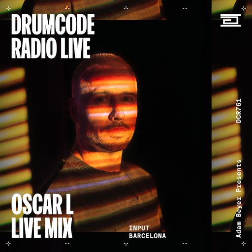 DCR761 – Drumcode Radio Live - Oscar L live from Input, Barcelona