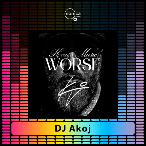 Dj Akoj - Worse House Session #01