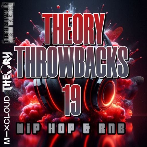 THEORY THROWBACKS 19 - HIP HOP & RNB