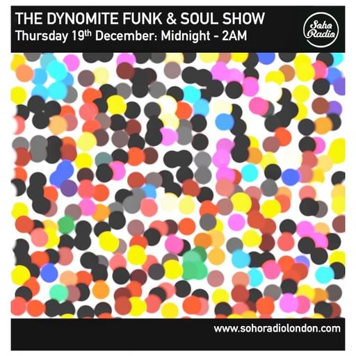 The Dynomite Funk & Soul Show (19/12/2024)
