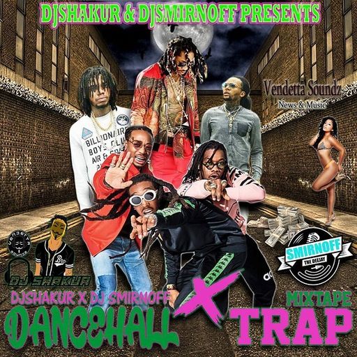 DJ Shakur & DJ Smirnoff - Dancehall X Trap (Dancehall & Trap Mixtape 2017)