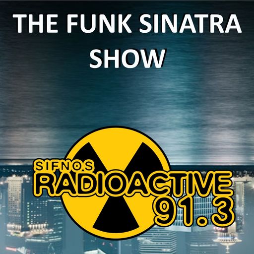 The Funk Sinatra Show - 041 - 02-10-21 - One Night On Mare Street