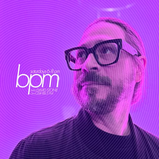 BPM with David Stone on CJSR 88.5 FM : June 29, 2024