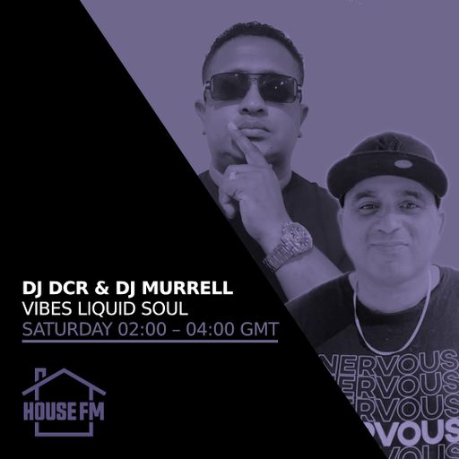 DJ DCR & DJ Murrell - Vibes Liquid Soul 02 NOV 2024