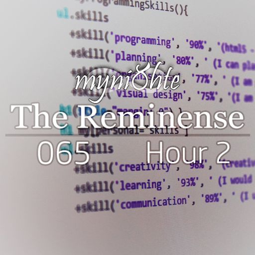 The Reminense 065 - Hour 2