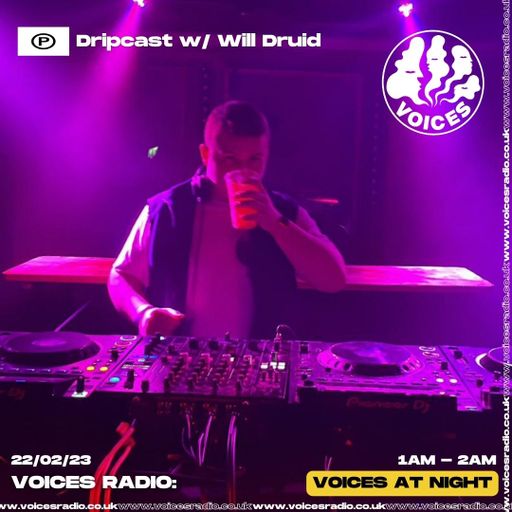 Dripcast w/ Will Druid - 22/02/23
