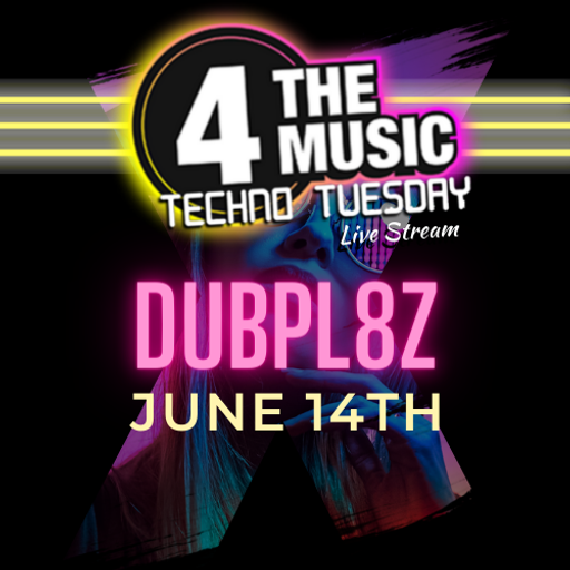 Dubpl8z - 4TM Exclusive - Techno Tuesday - 14-06-2022