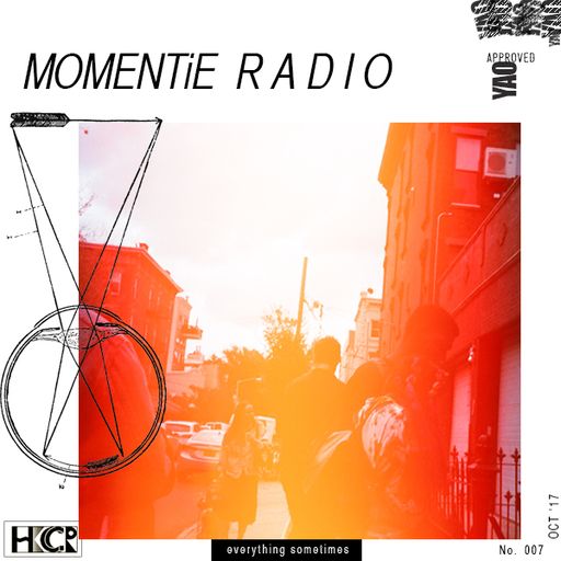 Momentie Radio Episode 7 w/ Yao - 7/11/2017